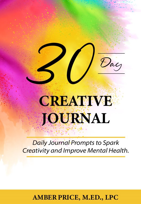 30 Day Creative Journal: Daily Journal Prompts to Spark Creativity and Improve Mental Health